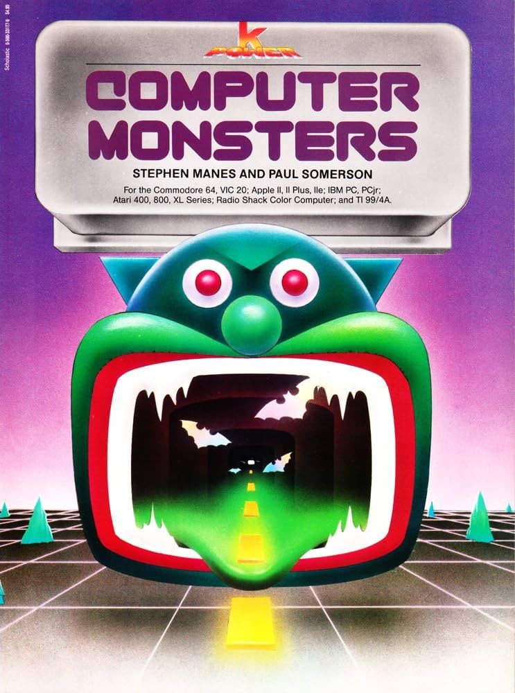 Computer monsters. It's a type in basic book. There's a green monster on the cover. 
